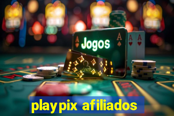 playpix afiliados